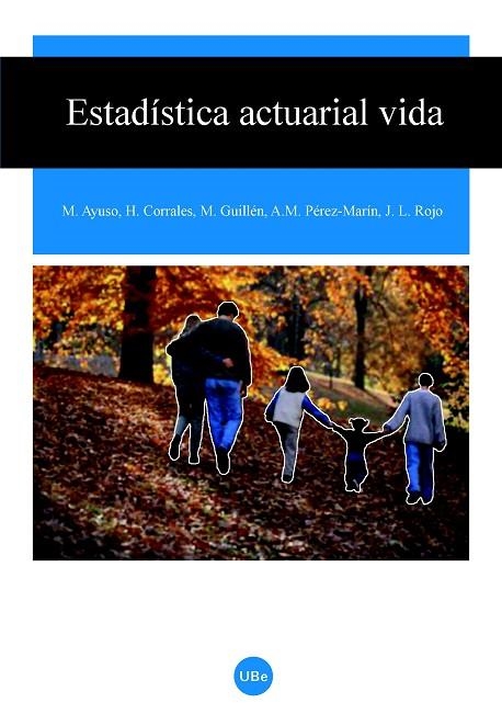 ESTADISTICA ACTUARIAL VIDA | 9788447531301 | GUILLEN,M. AYUSO,M. CORRALES,H.