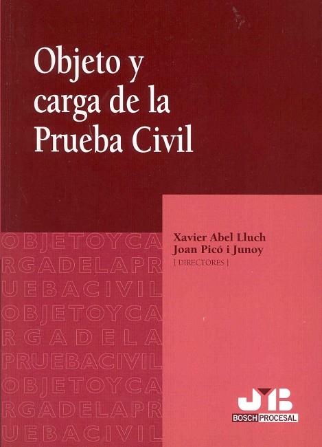 OBJETO Y CARGA DE LA PRUEBA CIVIL | 9788476987759 | PICO I JUNOY,JOAN ABEL LLUCH,XAVIER