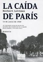 CAIDA DE PARIS 14 DE JUNIO DE 1940 | 9788483103531 | LOTTMAN,HERBERT