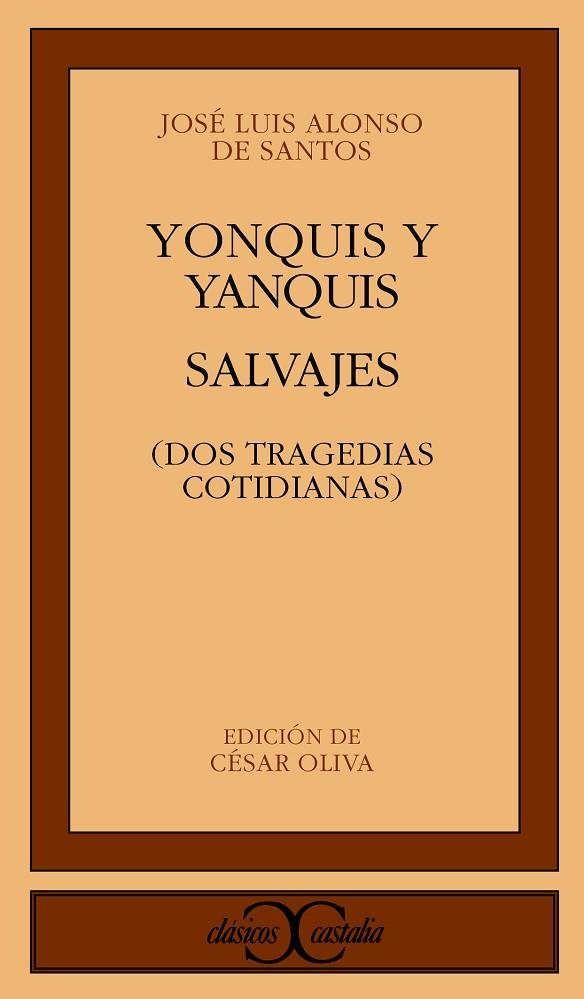 YONQUIS Y YANQUIS. SALVAJES | 9788497400053 | ALONSO DE SANTOS,JOSE L.