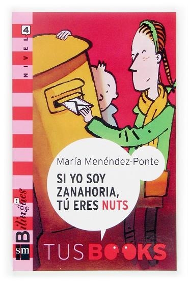 SI YO SOY ZANAHORIA TU ERES NUTS. (BILINGUE) | 9788467509045 | MENENDEZ-PONTE,MARIA