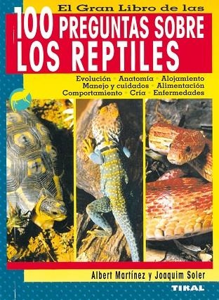 100 PREGUNTAS SOBRE LOS REPTILES | 9788430558179 | SOLER,JOAQUIM MARTINEZ,ALBERT