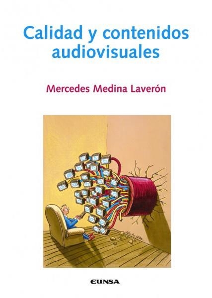 CALIDAD Y CONTENIDOS AUDIOVISUALES | 9788431324247 | MEDINA LAVERON,MERCEDES