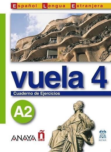 VUELA 4 A2 CUADERNO DE EJERCICIOS | 9788466745390 | BLANCO CANALES,ANA ALVAREZ MARTINEZ,Mª ANGELES