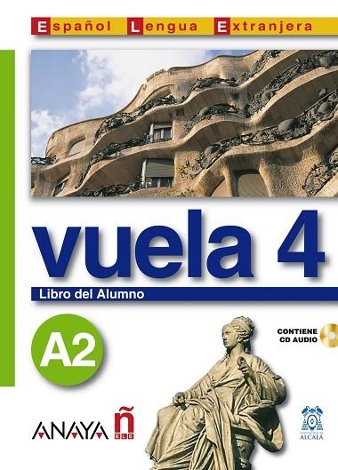 VUELA 4 A2 LIBRO DEL ALUMNO | 9788466745383 | BLANCO CANALES,ANA ALVAREZ MARTINEZ,Mª ANGELES