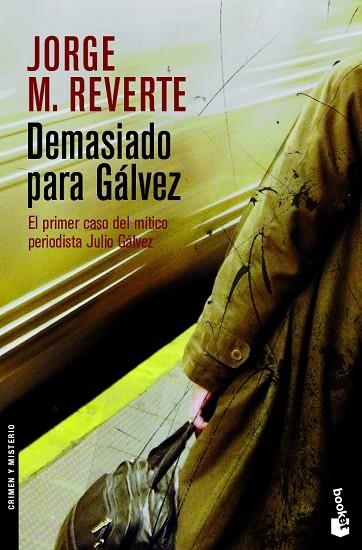 DEMASIADO PARA GALVEZ | 9788467024685 | REVERTE,JORGE M.