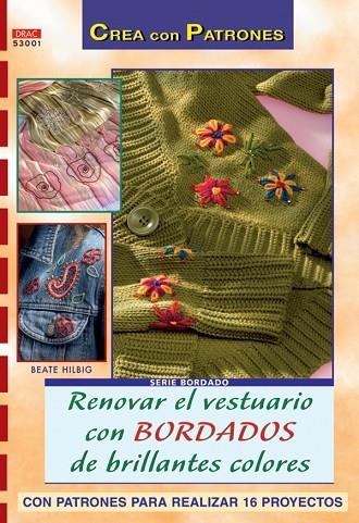 RENOVAR EL VESTUARIO CON BORDADOS DE BRILLANTES COLORES | 9788496777118 | HILBIG,BEATE