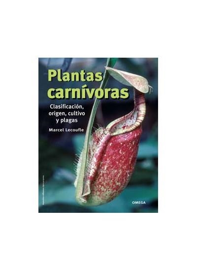 PLANTAS CARNIVORAS. CLASIFICACION, ORIGEN, CULTIVO Y PLAGAS | 9788428214445 | LECOUFLE,MARCEL