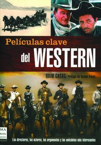 PELICULAS CLAVE DEL WESTERN | 9788496222885 | CASAS,QUIM