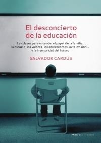 DESCONCIERTO DE LA EDUCACION | 9788449320033 | CARDUS,SALVADOR