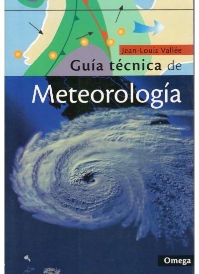 GUIA TECNICA DE METEOROLOGIA | 9788428212748 | VALLEE,JEAN-LOUIS