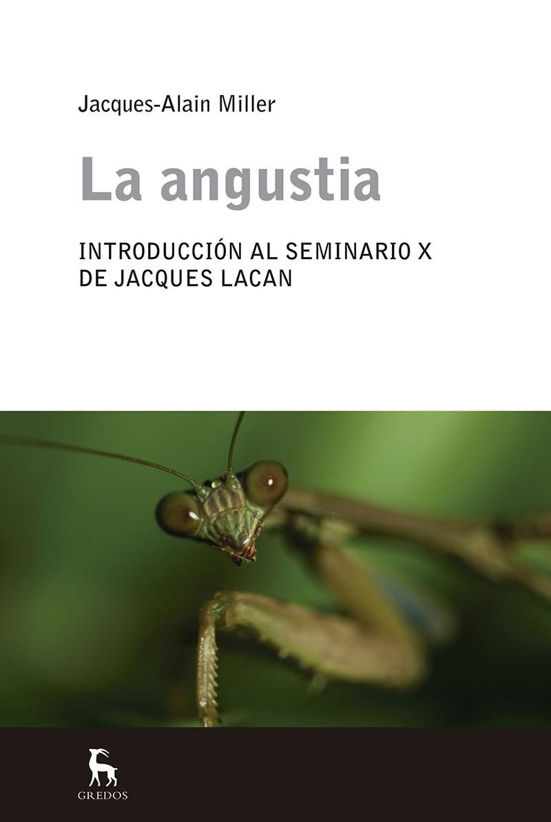 ANGUSTIA INTRODUCCION AL SEMINARIO X DE JAQUES LACAN | 9788478719976 | MILLER,JACQUES-ALAIN