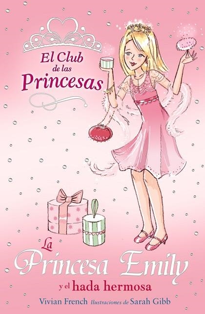 PRINCESA EMILY Y EL HADA HERMOSA | 9788466752398 | FRENCH,VIVIAN