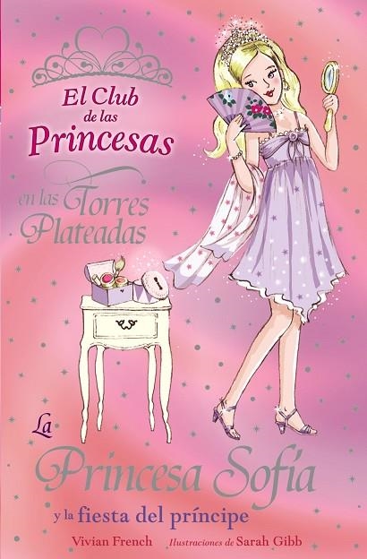 PRINCESA SOFIA Y LA FIESTA DEL PRINCIPE | 9788466762854 | FRENCH,VIVIAN