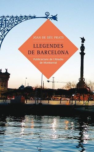 LLEGENDES DE BARCELONA | 9788484158875 | PRATS,JOAN DE DEU