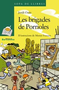 BRIGADES DE PORRIOLES | 9788448920869 | ORTIZ,JORDI