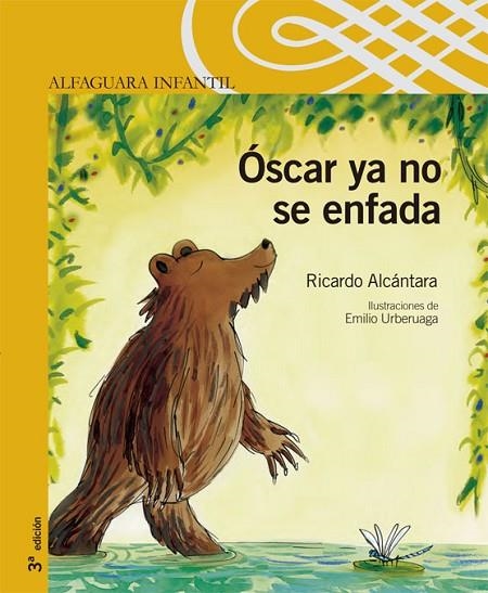 OSCAR YA NO SE ENFADA (ILUS.EMILIO URBERUAGA)LLETRA CURSIVA | 9788420468501 | ALCANTARA,RICARDO