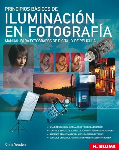 PRINCIPIOS BASICOS DE ILUMINACION EN FOTOGRAFIA. MANUAL PARA FOTOGRAFOS DE DIGITAL | 9788489840744 | WESTON,CHRIS