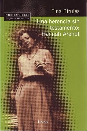 UNA HERENCIA SIN TESTAMENTO,HANNAH ARENDT | 9788425425189 | BIRULES,FINA