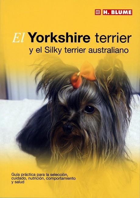 YORKSHIRE TERRIER Y EL SILKY TERRIER AUSTRALIANO | 9788489840812