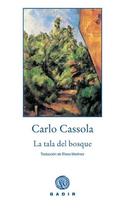 TALA DEL BOSQUE (TRAD.ELENA MARTINEZ) | 9788493538224 | CASSOLA, CARLO