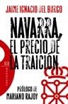 NAVARRA, EL PRECIO DE LA TRAICION | 9788474908558 | DEL BURGO,JAIME IGNACIO