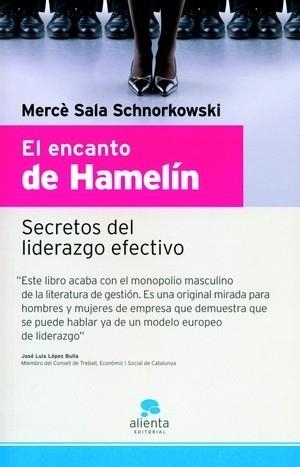 ENCANTO DE HAMELIN. SECRETOS DEL LIDERAZGO EFECTIVO | 9788493485931 | SALA SCHNORKOWSKI,MERCE