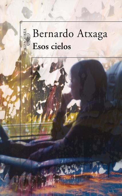 ESOS CIELOS | 9788420471358 | ATXAGA,BERNARDO