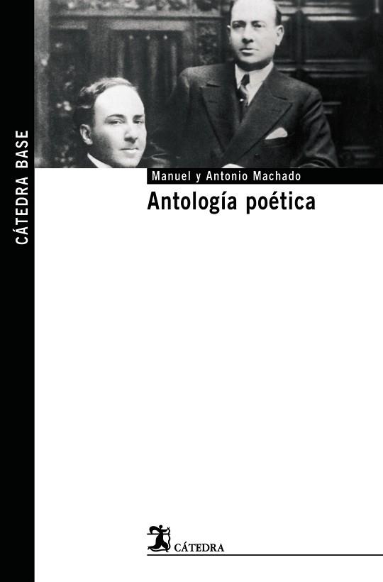 ANTOLOGIA POETICA | 9788437623504 | MACHADO,MANUEL MACHADO,ANTONIO