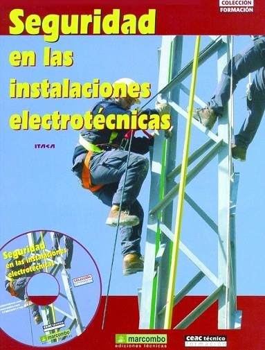 SEGURIDAD EN LAS INSTALACIONES ELECTROTECNICAS | 9788432917738 | AA. VV.