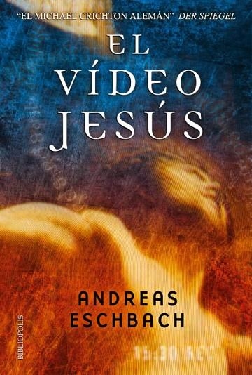 VIDEO DE JESUS | 9788496173569 | ESCHBACH,ANDREAS