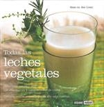 TODAS LAS LECHES VEGETALES | 9788475564678 | GOMEZ,MARIA DEL MAR