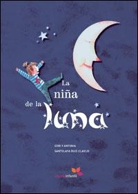 NIÑA DE LA LUNA (ESPAÑOL-INGLES) | 9788493564506 | SANTOLAYA RUIZ-CLAVIJO,DORI