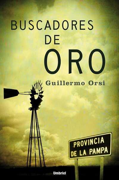 BUSCADORES DE ORO | 9788489367180 | ORSI,GUILLERMO