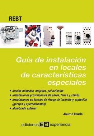 GUIA DE INSTALACION EN LOCALES DE CARACTERISTICAS ESPECIALES | 9788496283114 | BLADE,JAUME