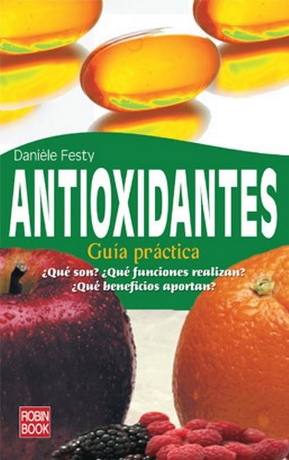 ANTIOXIDANTES GUIA PRACTICA | 9788479278816 | FESTY,DANIELE