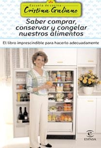 SABER COMPRAR CONSERVAR Y CONGELAR NUESTROS ALIMENTOS | 9788467021059 | GALIANO,CRISTINA