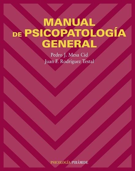 MANUAL DE PSICOPATOLOGIA GENERAL | 9788436821192 | MESA CID,PEDRO RODRIGUEZ TESTAL,JUAN F.