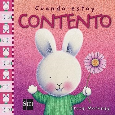 CUANDO ESTOY CONTENTO | 9788467516777 | MORONEY,TRACE