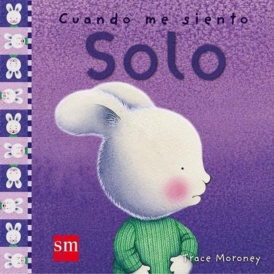 CUANDO ME SIENTO SOLO | 9788467516784 | MORONEY,TRACE