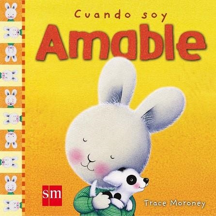 CUANDO SOY AMABLE | 9788467516807 | MORONEY,TRACE