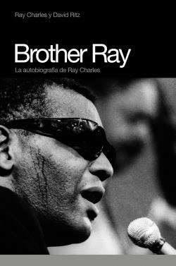 BROTHER RAY LA AUTOBIOGRAFIA | 9788493541286 | CHARLES,RAY RITZ,DAVID