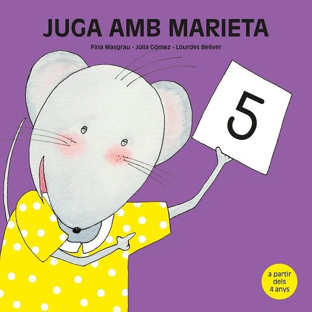 JUGA AMB MARIETA 5 (A PARTIR DE 4 ANYS) | 9788481317459 | GOMEZ,JULIA BELLVER,LOURDES MASGRAU I PLANA,FINA