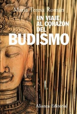 UN VIAJE AL CORAZON DEL BUDISMO | 9788420687230 | ROMAN,MARIA TERESA