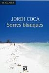 SORRES BLANQUES | 9788429758818 | COCA,JORDI