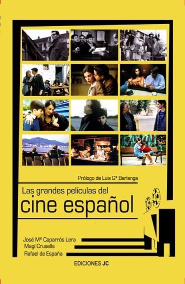 GRANDES PELICULAS DEL CINE ESPAÑOL | 9788489564503 | CAPARROS LERA,J.M. CRUSELLS,MAGI