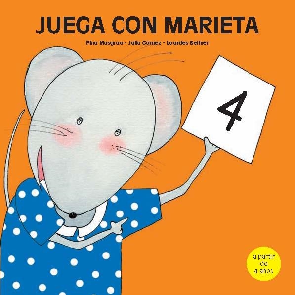 JUEGA CON MARIETA 4 | 9788481317442 | GOMEZ,JULIA BELLVER,LOURDES MASGRAU I PLANA,FINA