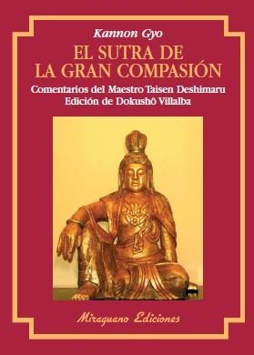 SUTRA DE LA GRAN COMPASION (ED.DE DOKUSHO VILLALBA) | 9788485639892 | GYO,KANNON