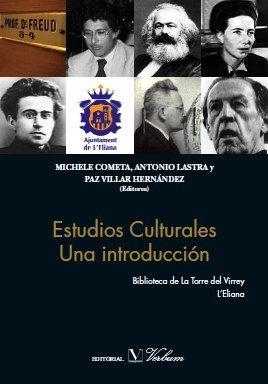 ESTUDIOS CULTURALES UNA INTRODUCCION | 9788479624019 | LASTRA,ANTONIO COMETA,MICHELE VILLAR,PAZ