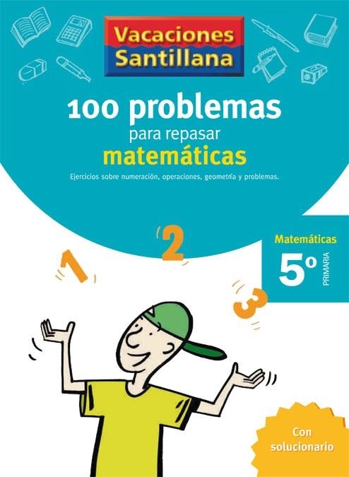 100 PROBLEMAS PARA REPASAR MATEMATICAS 5º PRIMARIA | 9788429408416